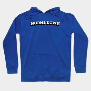 Horns Down! Hoodie